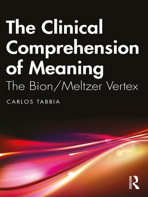 cover image of The Clinical Comprehension of Meaning